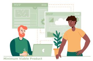 Graphic of 2 men developing an MVP Minimum Viable Product.